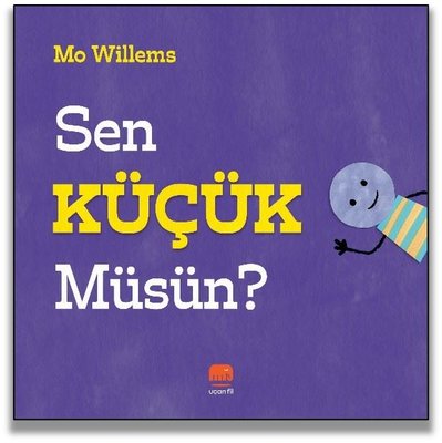 Sen Küçük müsün? | Uçan Fil (İnce Kapak )