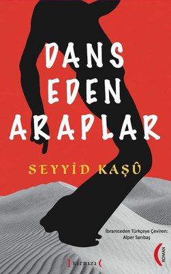 Dans Eden Araplar | Kırmızı Yayınları (İnce Kapak)