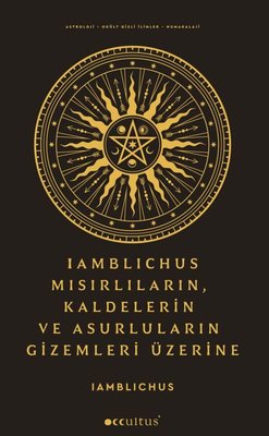 Iamblichus MısırlılarınKaldelerin ve Asurluların Gizemleri Üzerine | Occultus Yayınları (İnce Kapak)