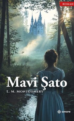 Mavi Şato | Amore Yayınları (İnce Kapak)