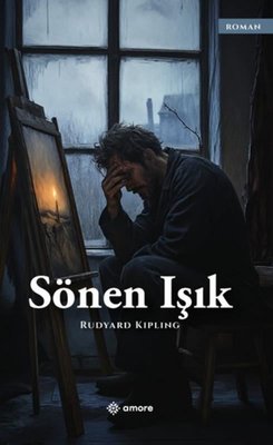 Sönen Işık | Amore Yayınları (İnce Kapak)
