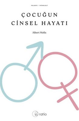 Çocuğun Cinsel Hayatı | Ratio Yayınları (İnce Kapak)