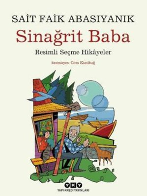 Sinağrit Baba - Resimli Seçme Hikayeler | Yapı Kredi Yayınları (İnce Kapak)