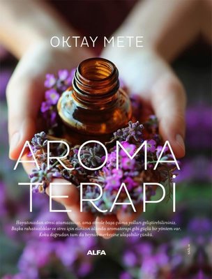 Aromaterapi | Alfa Yayıncılık (Ciltli)