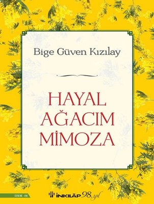 Hayal Ağacım Mimoza | İnkılap Kitabevi (İnce Kapak)