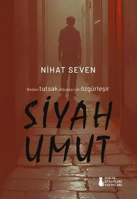 Siyah Umut | Sokak Kitapları Yayınları (İnce Kapak)