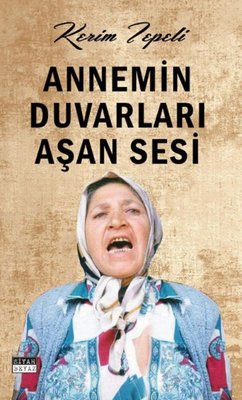 Annemin Duvarları Aşan Sesi | Siyah Beyaz (İnce Kapak)
