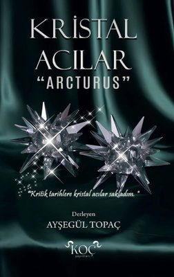 Kristal Acılar-Arcturus | Koç Yayınları (Ciltli)