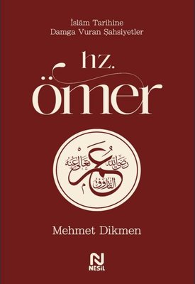 Hz .Ömer - İslam Tarihine Damga Vuran Şahsiyetler | Nesil Yayınları (İnce Kapak)