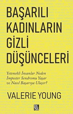 Başarılı Kadınların Gizli Düşünceleri | Diyojen Yayıncılık (İnce Kapak)