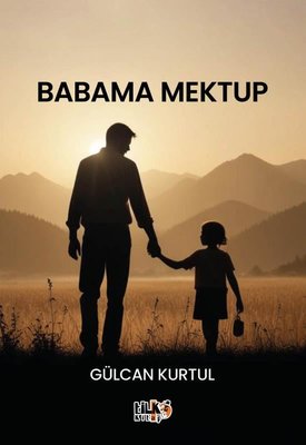 Babama Mektup | Tilki Kitap (İnce Kapak)