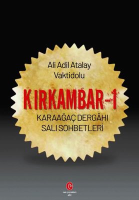 Kırkambar 1 - Karaağaç Dergahi Sali Sohbetleri | Can Yayınları (Ali Adil Atalay) (İnce Kapak)