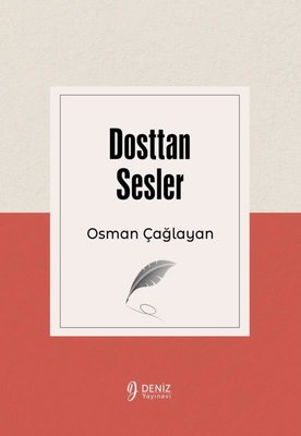 Dosttan Sesler | Deniz Yayınevi (İnce Kapak)