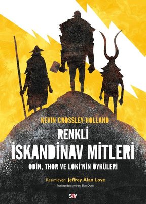 Renkli İskandinav Mitleri - Odin Thor ve Loki'nin Öykuleri | Say Yayınları (İnce Kapak)
