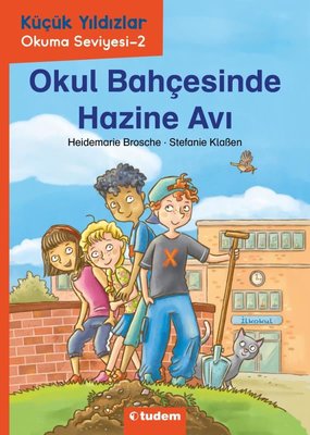 Okul Bahçesinde Hazine Avı - Küçük Yıldızlar Okuma Seviyesi 2 | Tudem Yayınları (İnce Kapak)