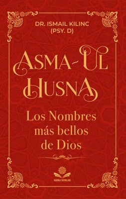 Asma-ul Husna - Los Nombres mas Bellos de Dios | Harika Yayınları (İnce Kapak)