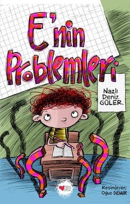 E'nin Problemleri | Can Çocuk Yayınları (İnce Kapak)