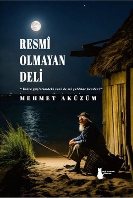 Resmi Olmayan Deli | Sokak Kitapları Yayınları (İnce Kapak)