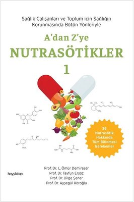 A'dan Z'ye Nutrasötikler Cilt 1 | Hayykitap (İnce Kapak)