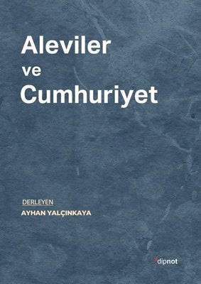 Aleviler ve Cumhuriyet | Dipnot (İnce Kapak)