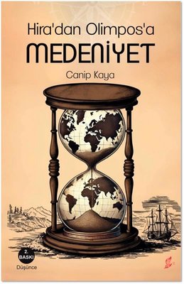 Hira'dan Olimpos'a Medeniyet | Okur Kitaplığı (İnce Kapak)