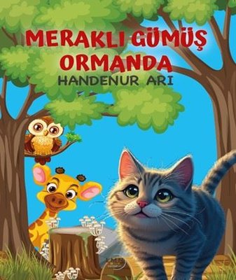Meraklı Gümüş Ormanda | Liman Çocuk (İnce Kapak)