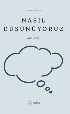 Nasıl Düşünüyoruz | Ratio Yayınları (İnce Kapak)