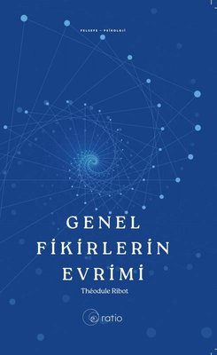 Genel Fikirlerin Evrimi | Ratio Yayınları (İnce Kapak)
