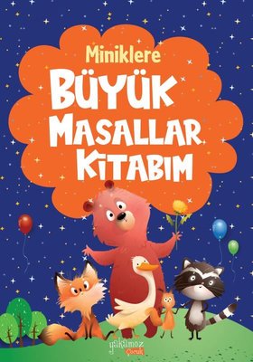 Miniklere Büyük Masallar Kitabım - Lacivert | Yakamoz Yayınları (Ciltli)