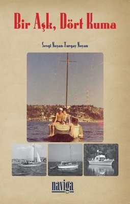 Bir Aşk Dört Kuma | Naviga (Ciltli)