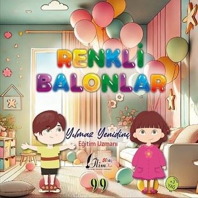 Renkli Balonlar | Doksan Dokuz Yayınları (İnce Kapak)