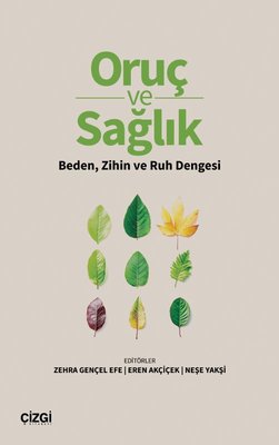 Oruç ve Sağlık - Beden Zihin ve Ruh Dengesi | Çizgi Kitabevi (İnce Kapak)