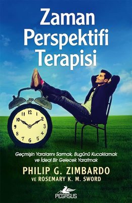 Zaman Perspektifi Terapisi | Pegasus (İnce Kapak)
