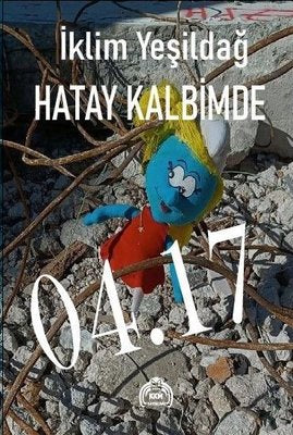 Hatay Kalbimde 04.17 | Kekeme Yayınları (İnce Kapak)