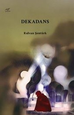 Dekadans | Uzam Yayınları (İnce Kapak)