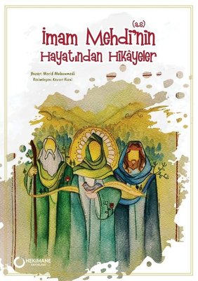 İmam Mehdi'nin Hayatından Hikayeler | Hekimane Yayınları (İnce Kapak)