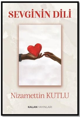 Sevginin Dili | Kalan Yayınları (İnce Kapak)