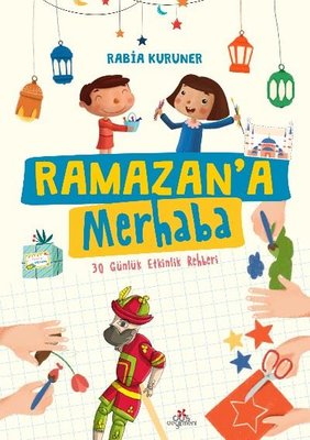 Ramazan'a Merhaba - 30 Günlük Etkinlik Rehberi | Düş Değirmeni