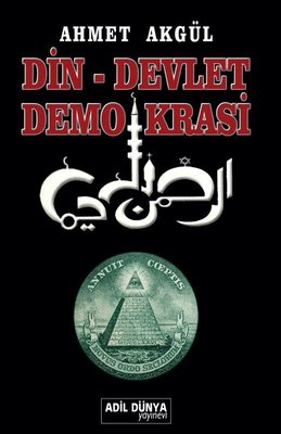 Din - Devlet Demokrasi | Adil Dünya Yayınevi (İnce Kapak)