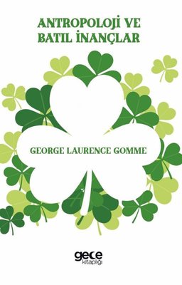 Antropoloji ve Batıl İnançlar | Gece Kitaplığı (İnce Kapak)