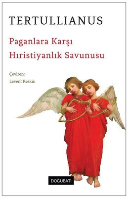 Paganlara Karşı - Hıristiyanlık Savunusu | Doğu Batı Yayınları (İnce Kapak)