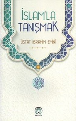 İslam'la Tanışmak | Tesnim Yayınları (İnce Kapak)