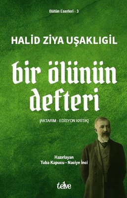Bir Ölünün Defteri (Aktarım - Edisyon Kritik) | Telve Kitap (İnce Kapak)