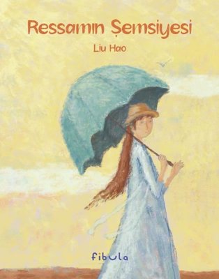 Ressamın Şemsiyesi | Fibula Yayıncılık (Ciltli)