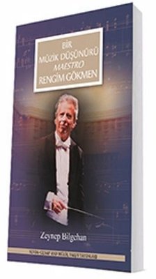 Bir Müzik Düşünürü Maestro Rengim Gökmen - Altın Madalya Serisi | Sevda Cenap & Müzik Vakfı (İnce Kapak)