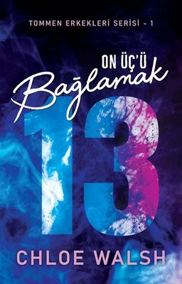 On Üç'ü Bağlamak - Tommen Erkekleri Serisi 1 | Martı Yayınları (İnce Kapak)