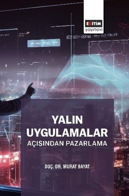 Yalın Uygulamalar Açısından Pazarlama | Eğitim Yayınevi (İnce Kapak)