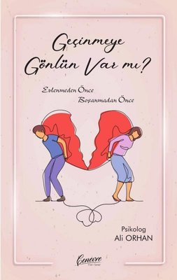 Geçinmeye Gönlün var mı? Evlenmeden Önce Boşanmadan Önce | Cenevre Fikir Sanat (İnce Kapak)