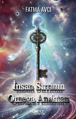 İnsan Sırrının Omega Anahtarı | Gülnar Yayınları (İnce Kapak)