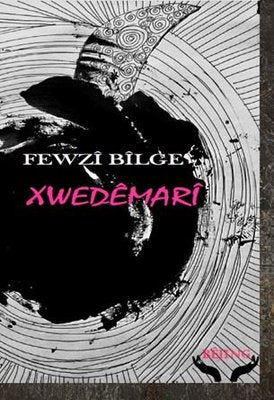 Xwedemari | Bejing Yayınları (İnce Kapak)